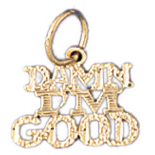 14k Yellow Gold Damn I'm Good Charm