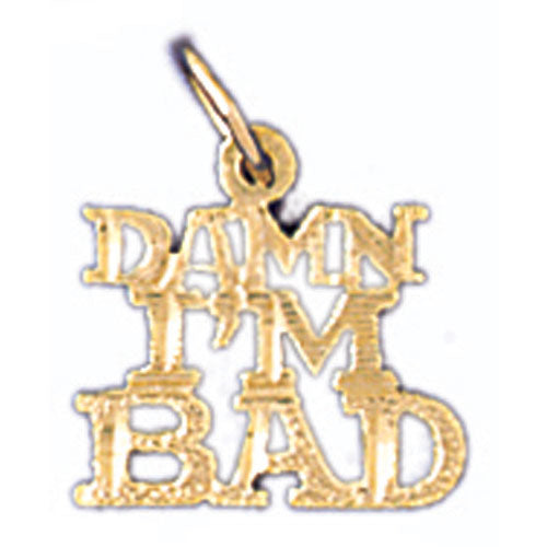 14k Yellow Gold Damn I'm Bad Charm