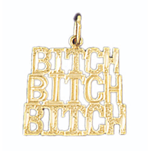 14k Yellow Gold Bitch Bitch Bitch Charm