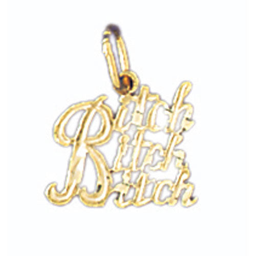 14k Yellow Gold Bitch Bitch Bitch Charm