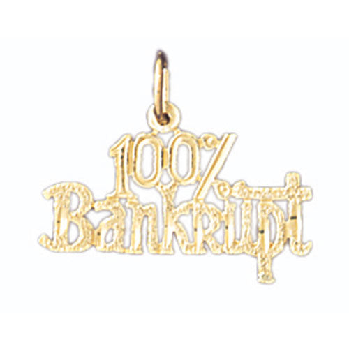 14k Yellow Gold 100% Bankrupt Charm